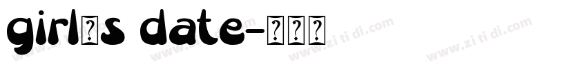 girl‘s date字体转换